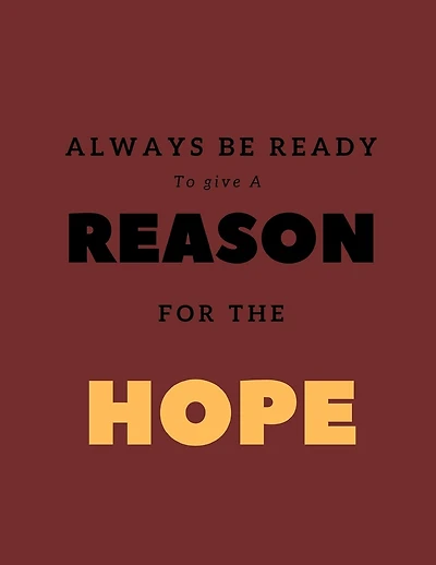 Always be Ready to give a Reason for the Hope: Apologetic Notebook