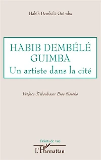 Habib Dembélé Guimba: Un artiste dans la cité