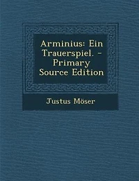 Arminius: Ein Trauerspiel. - Primary Source Edition