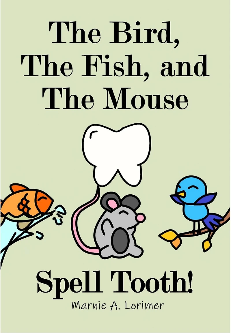 The Bird, The Fish, and The Mouse: Spell Tooth