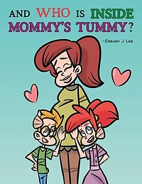 And Who is Inside Mommy's Tummy?: A NAT and ILA Learning Book