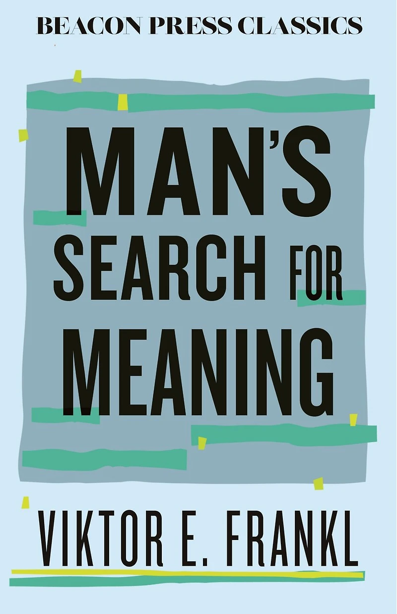 Man's Search for Meaning