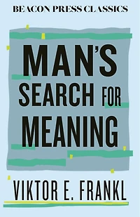 Man's Search for Meaning