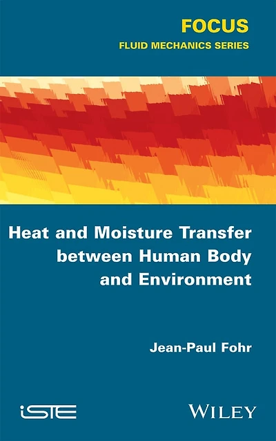 Heat and Moisture Transfer between Human Body Environment