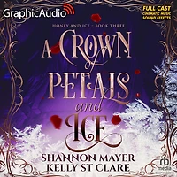 A Crown of Petals and Ice [Dramatized Adaptation]: Honey and Ice 3