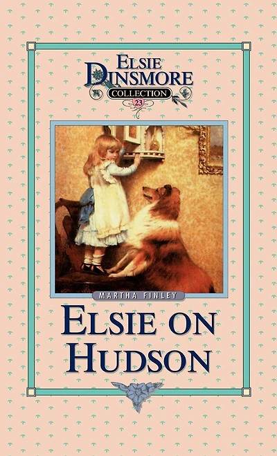 Elsie On The Hudson, Book 23