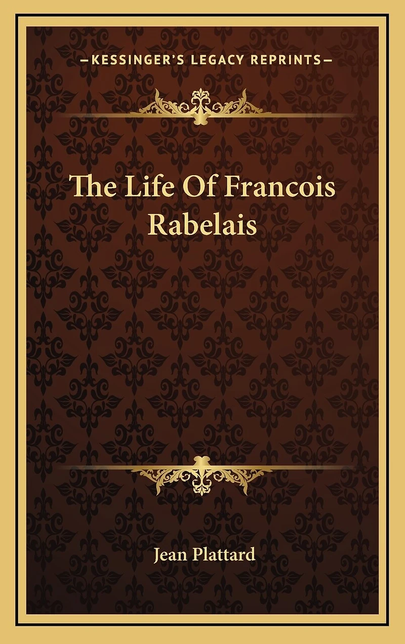 The Life Of Francois Rabelais