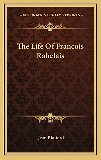 The Life Of Francois Rabelais