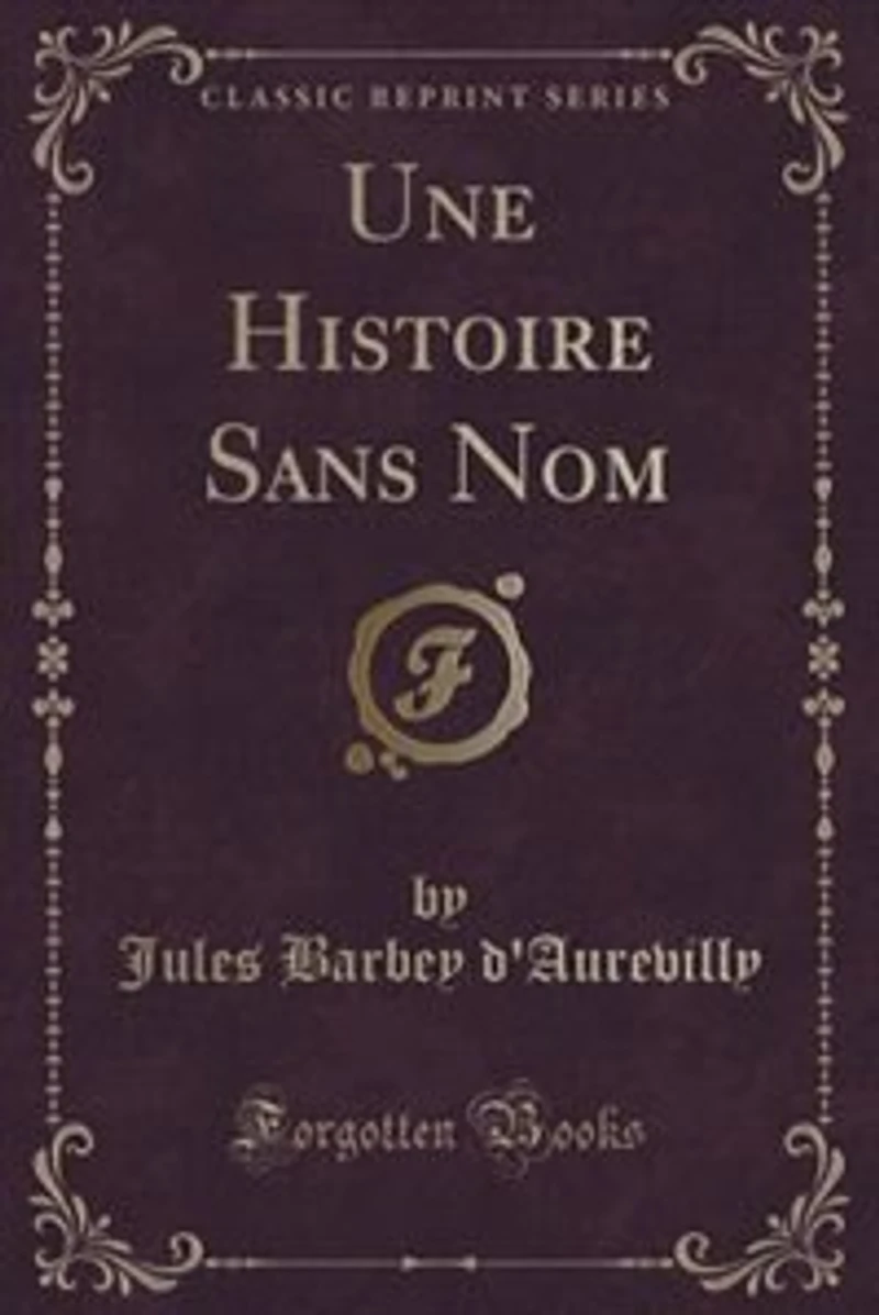 Une Histoire Sans Nom (Classic Reprint)