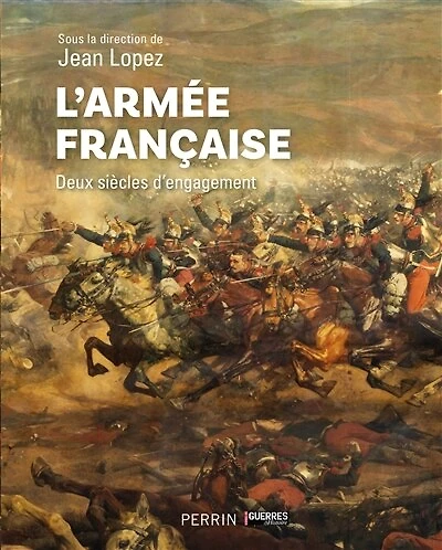 L' armée française: deux siècles d'engagement