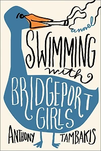 Swimming with Bridgeport Girls: A Novel