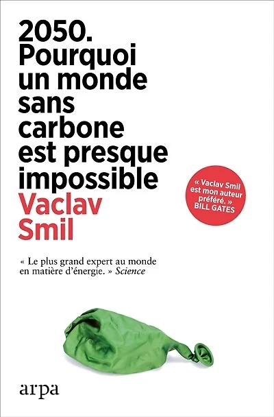 2050: pourquoi un monde sans carbone est presque impossible