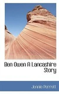 Ben Owen A Lancashire Story