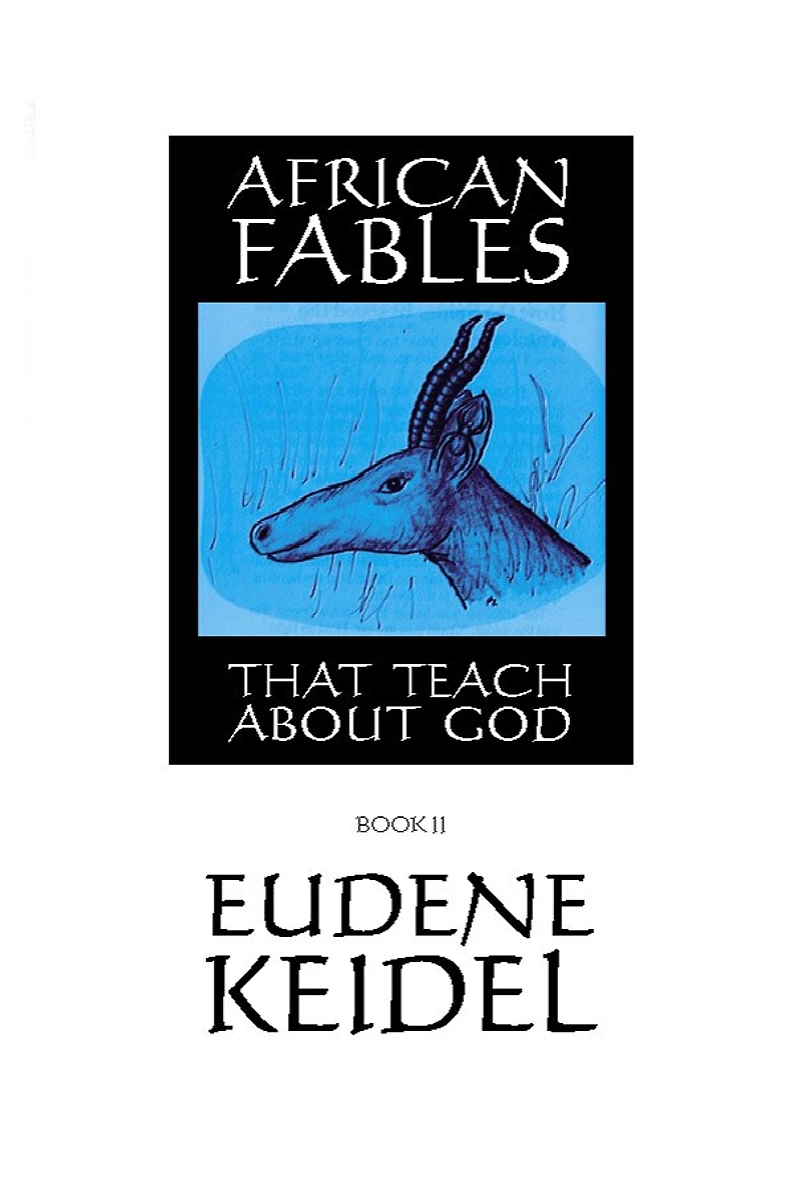 African Fables, Book II: That Teach about God