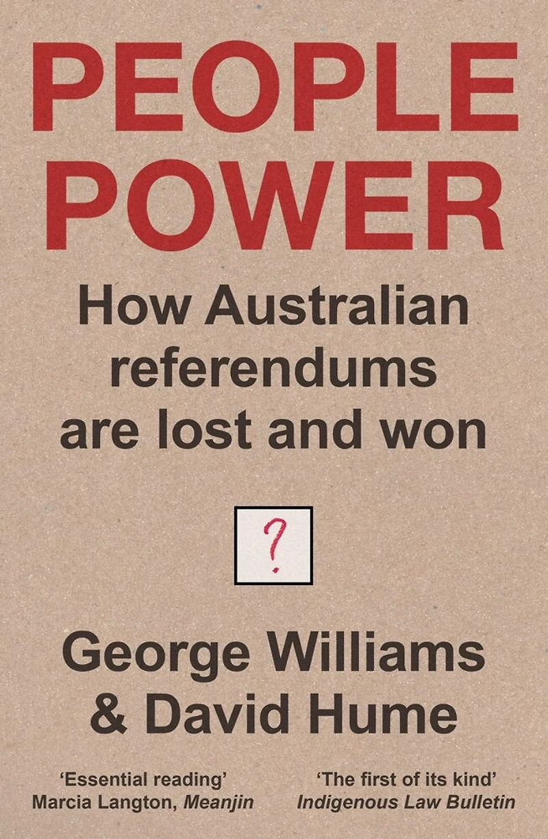 People Power: the history and future of referendum Australia, new ed