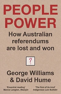 People Power: the history and future of referendum Australia, new ed