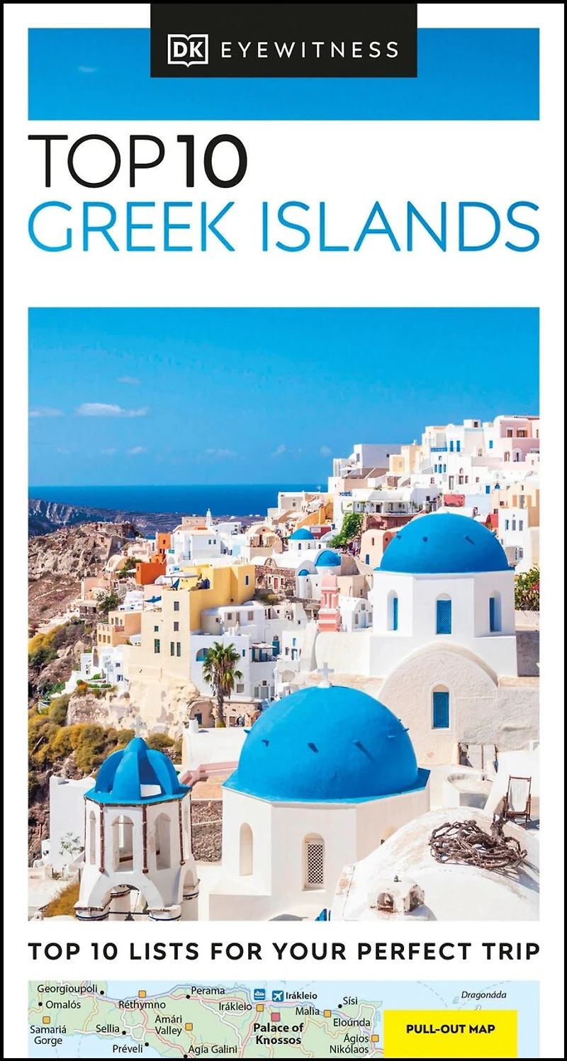 DK Top 10 Greek Islands: lists for your perfect trip, plus an all-weather folded map