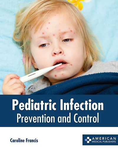 Pediatric Infection: Prevention And Control