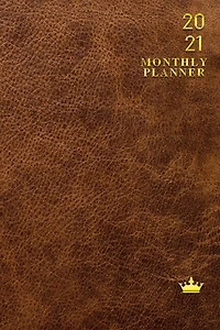 2021 Weekly Planner: Brown Leather Print With Gold Lettering 1 Year, 2021 Weekly Planner, Weekly Pages, Calendars, Year