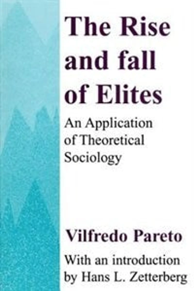 The Rise and Fall of Elites: Application Theoretical Sociology