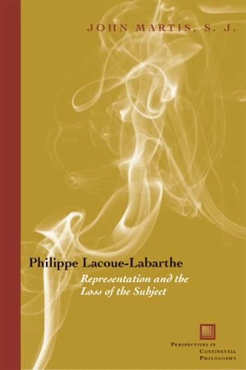 Philippe Lacoue-Labarthe: Representation and the Loss of Subject