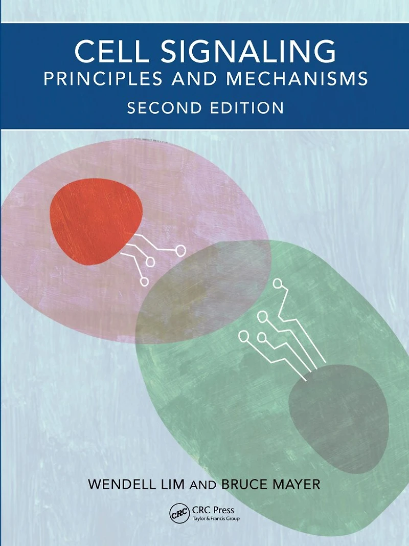 Cell Signaling: Principles and Mechanisms