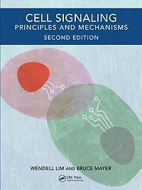 Cell Signaling: Principles and Mechanisms
