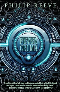Fever Crumb (The Trilogy, Book 1)