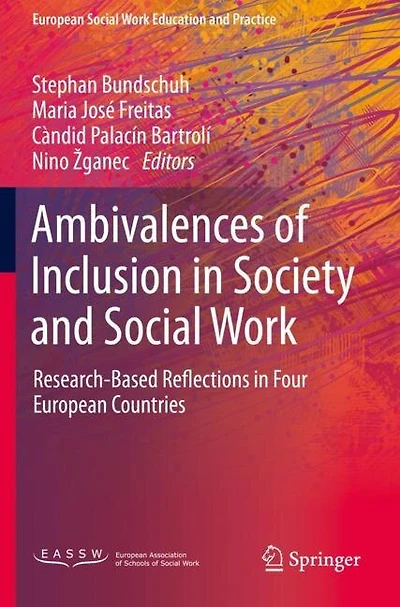 Ambivalences of Inclusion in Society and Social Work: Research-Based Reflections in Four European Countries