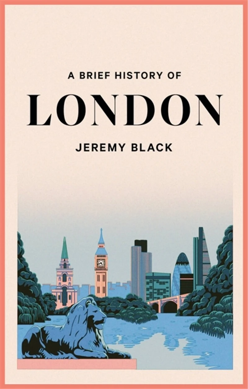 A Brief History of London: The International City