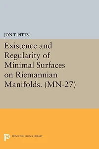 Existence and Regularity of Minimal Surfaces on Riemannian Manifolds