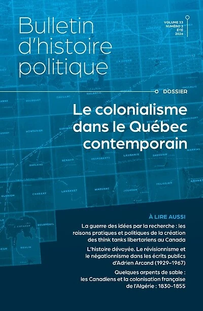 Bulletin d'histoire politique, vol. 33 no. 2, Le colonialisme dans les espaces du Québec contemporain