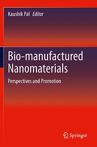 Bio-manufactured Nanomaterials: Perspectives and Promotion