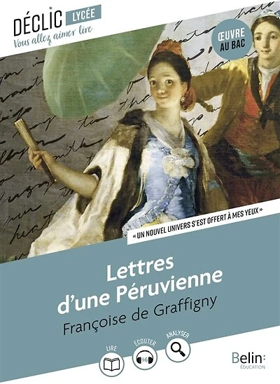 Lettres d'une Péruvienne: un nouvel univers s'est offert à mes yeux