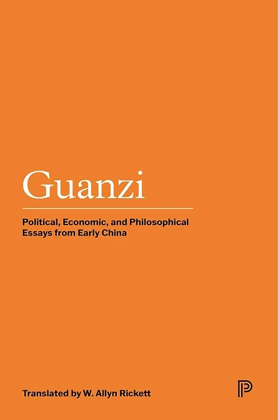 Guanzi: Political, Economic, And Philosophical Essays From Early China