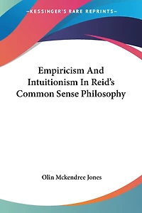 Empiricism And Intuitionism In Reid's Common Sense Philosophy
