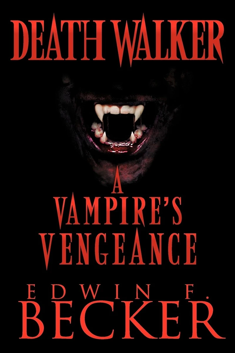 Deathwalker: A Vampire's Vengeance
