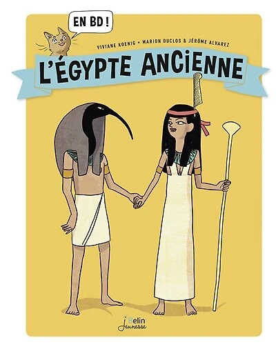 L' Egypte ancienne: en BD !