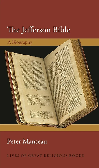 The Jefferson Bible: A Biography