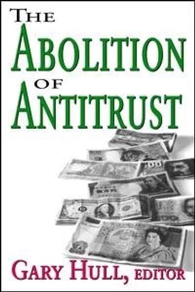 Abolition Of Antitrust