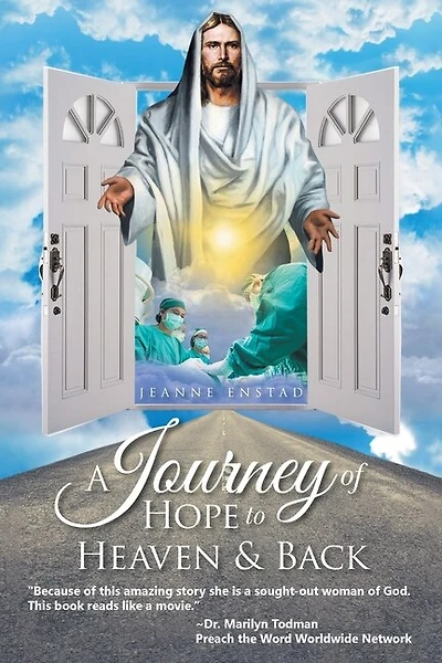 A Journey Of Hope To Heaven And Back