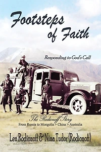 Footsteps of Faith: Responding to God's Call - The Rodionoff Story