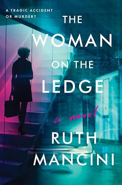 the Woman on Ledge: A Novel