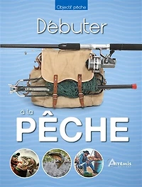 DÉBUTER À LA PÊCHE