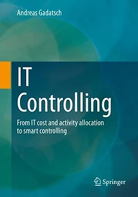 IT Controlling: From cost and activity allocation to smart controlling