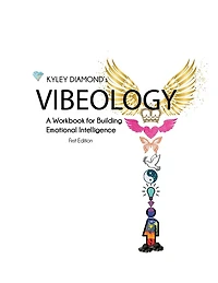 Vibeology: a Workbook for Building Emotional Intelligence