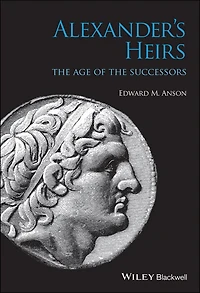 Alexander's Heirs: the Age of Successors