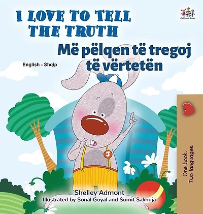 I Love To Tell The Truth (english Albanian Bilingual Children's Book)