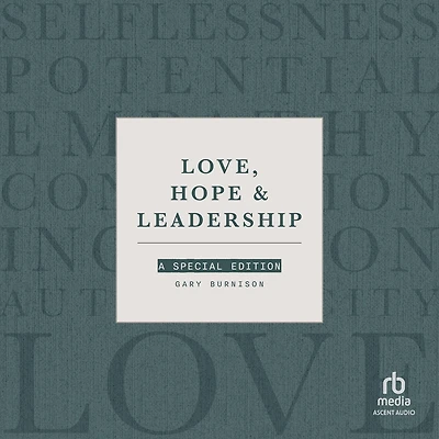 Love, Hope & Leadership: A Special Edition