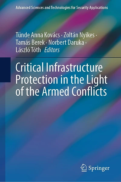 Critical Infrastructure Protection the Light of Armed Conflicts